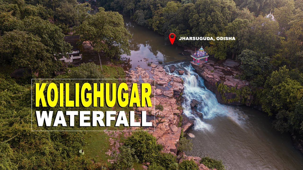 Koilighugar Waterfall Odisha: Hidden Gem of Jharsuguda You Must Visit
