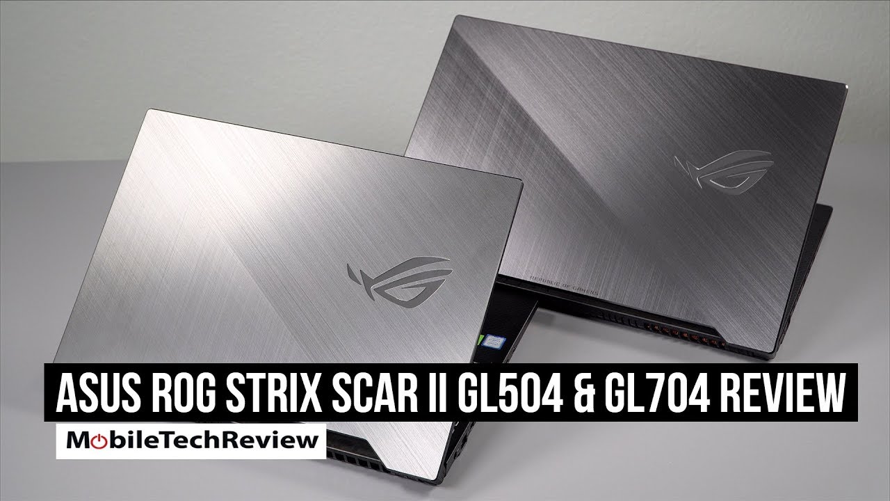 Asus ROG Strix Scar II GL504 & GL704 (RTX 2070) Review