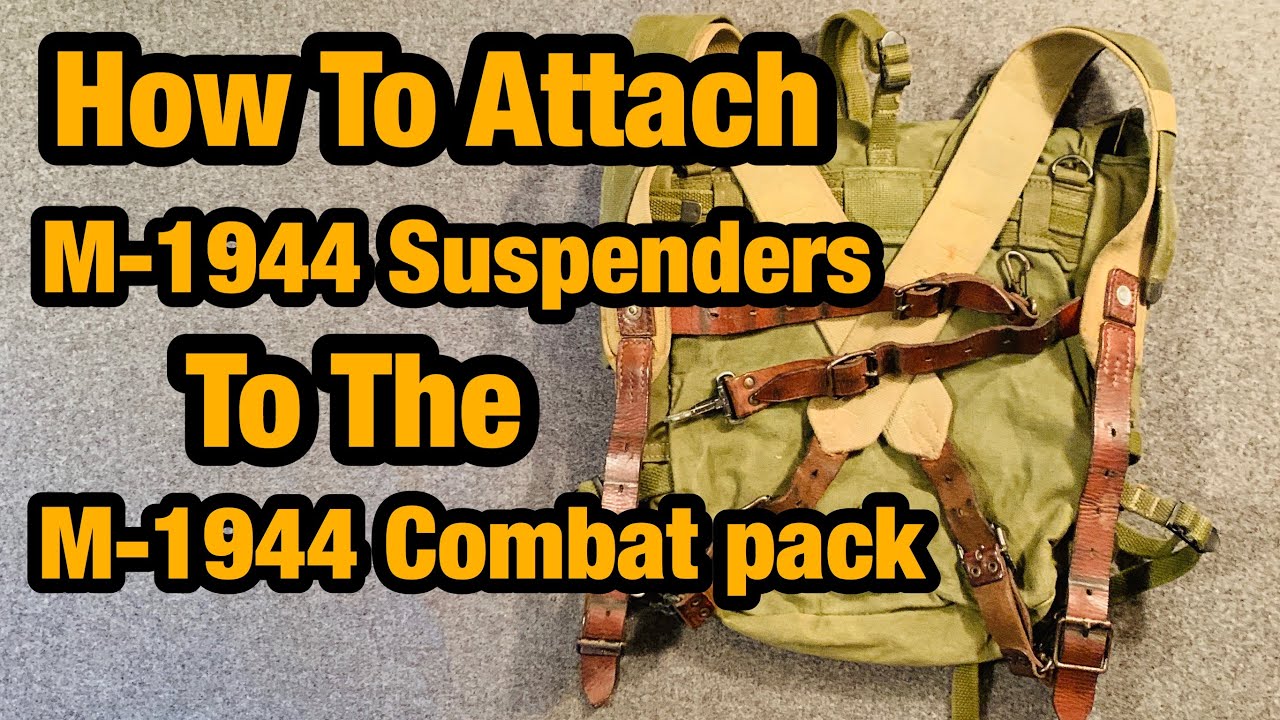WW2 US Gear Attaching M-1944 Suspenders to M-1944 Combat Pack #020