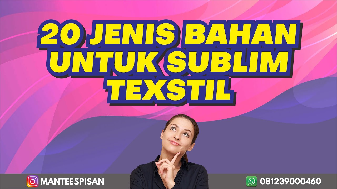 Jenis bahan untuk sublim texstil
