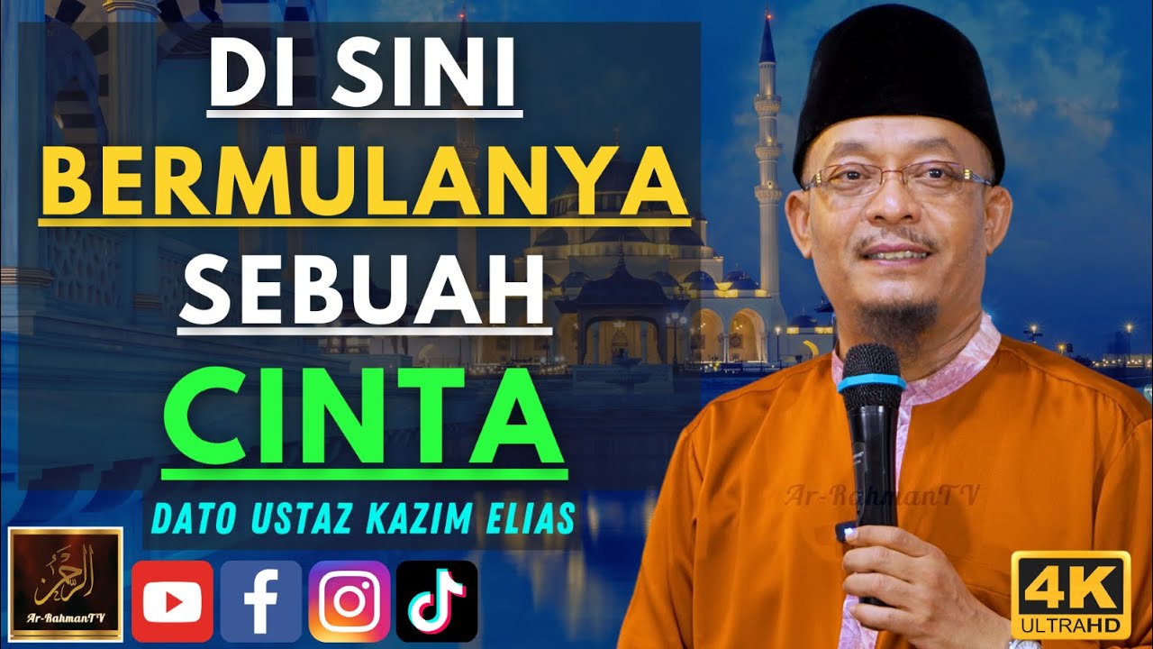 Dato Ustaz Kazim Elias - DI SINI BERMULANYA SEBUAH CINTA