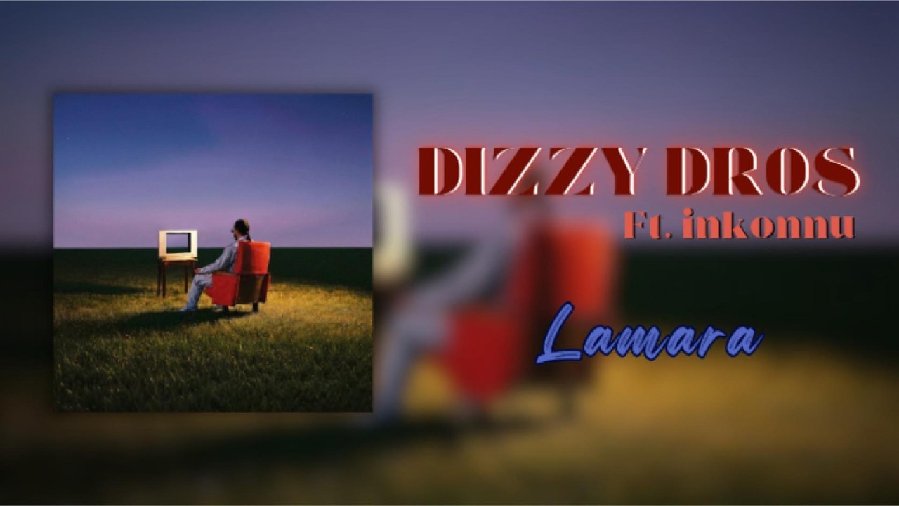 Dizzy Dros & Inkonnu - Lamara (Lyrics)