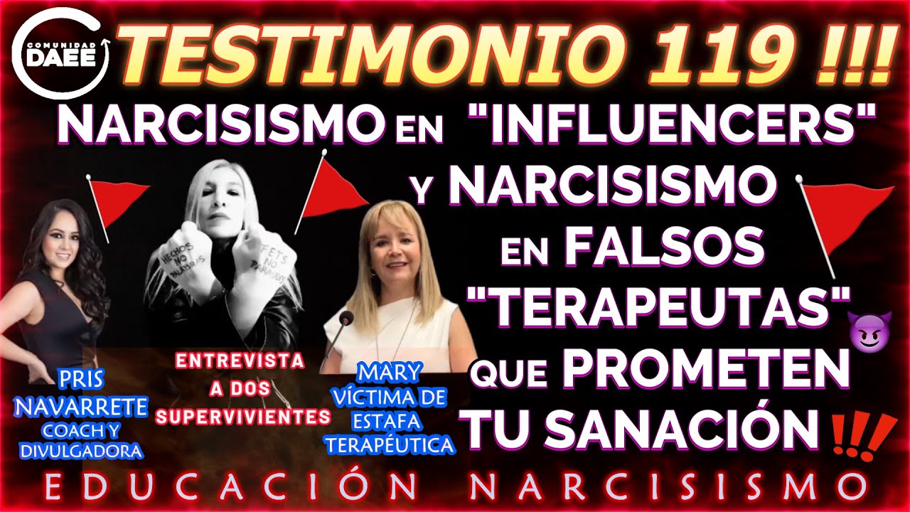 TESTIMONIO 119 : NARCISISMO EN 