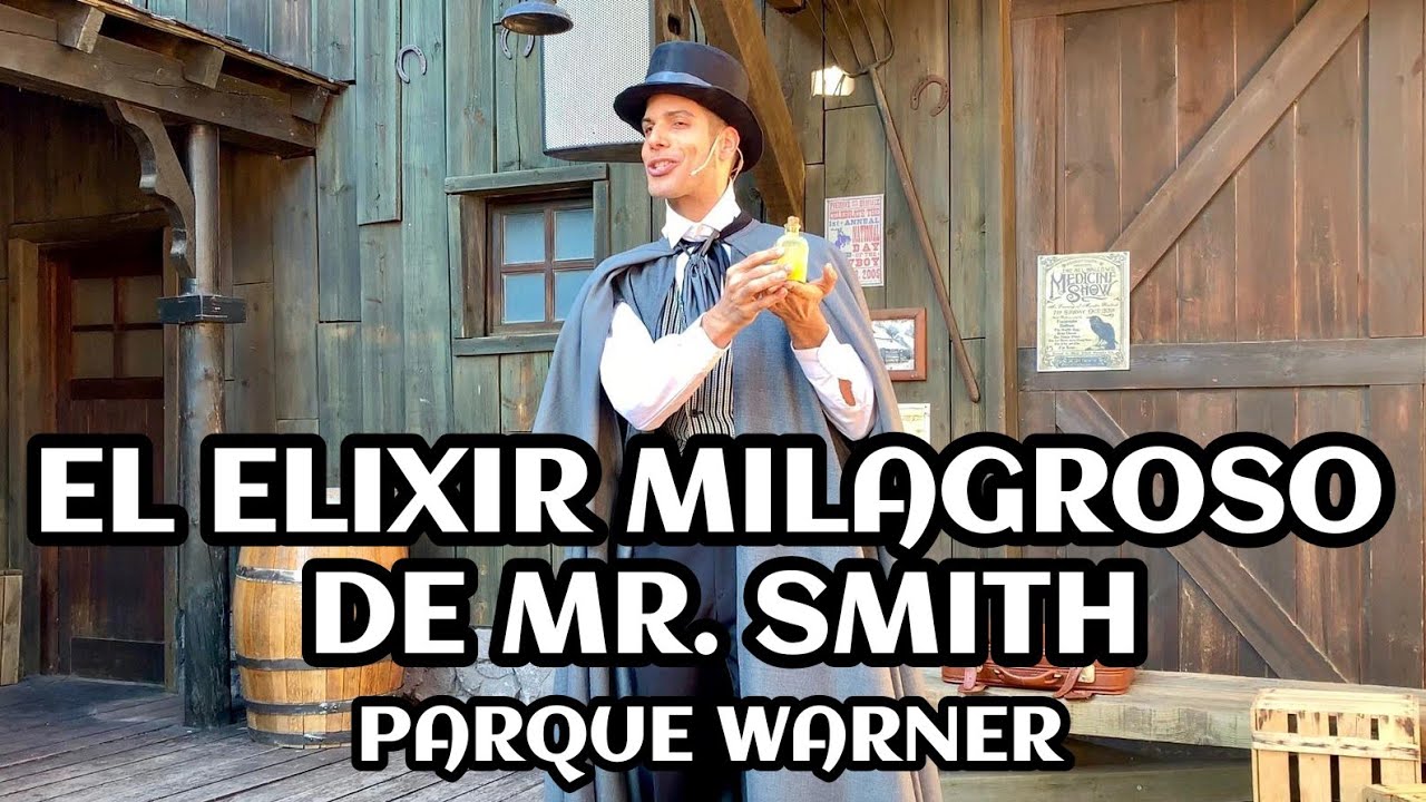 [4K] PARQUE WARNER MADRID 2019 - EL ELIXIR MILAGROSO DE MR. SMITH