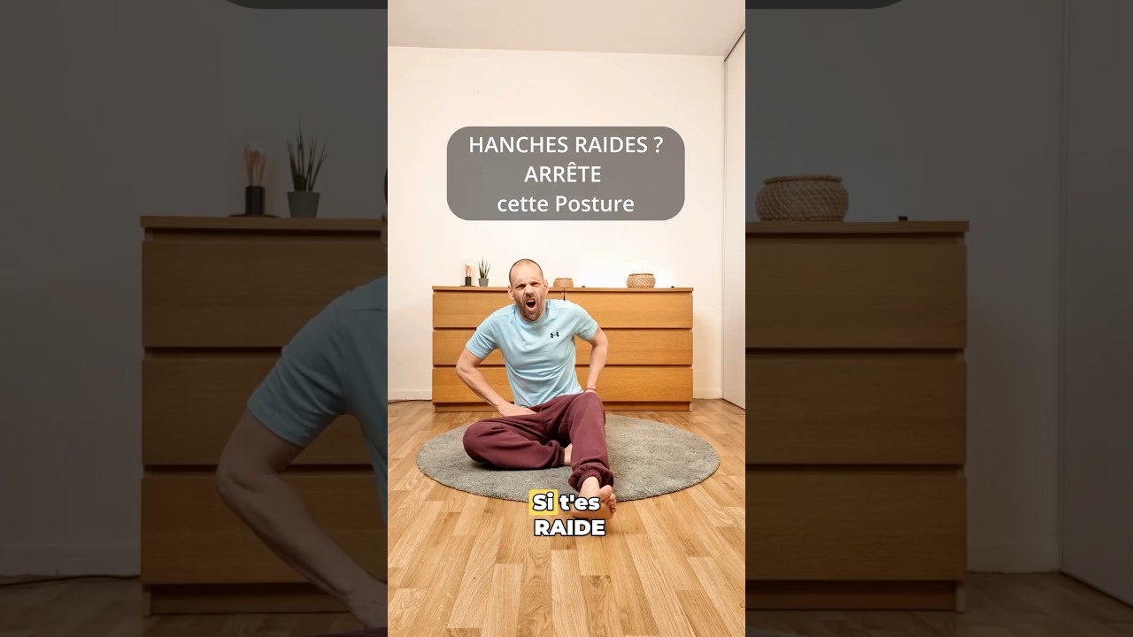 RAIDE des HANCHES ? Arr&ecirc;te cette posture ! #mobilit&eacute; #hanche