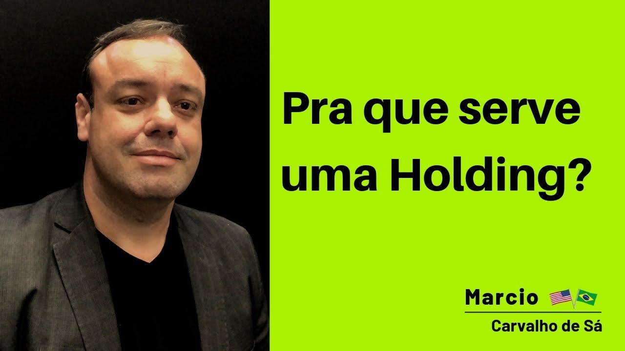 Pra que serve uma Holding?