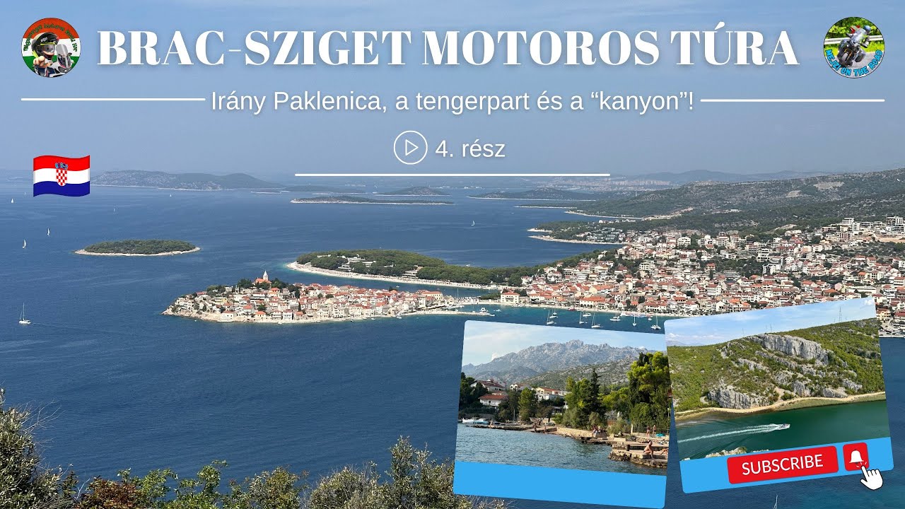 Irány Paklenica, a tengerpart és a "kanyon"! Brac-sziget (Horvátország) Motoros túra 4/5