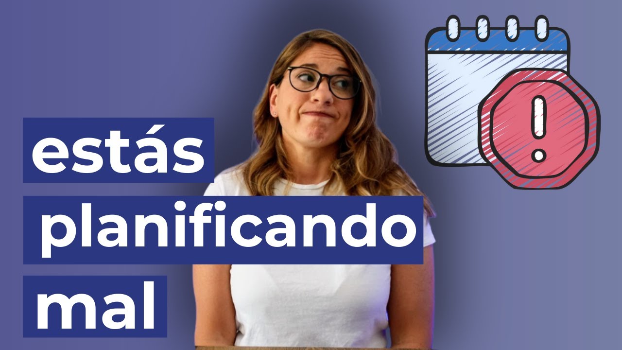 ERRORES DE ORGANIZACIÓN | Cómo planificar tu semana correctamente