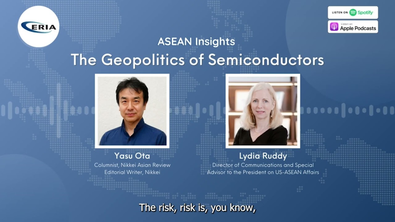 ERIA | The Geopolitics of Semiconductors | ASEAN Insights Podcast