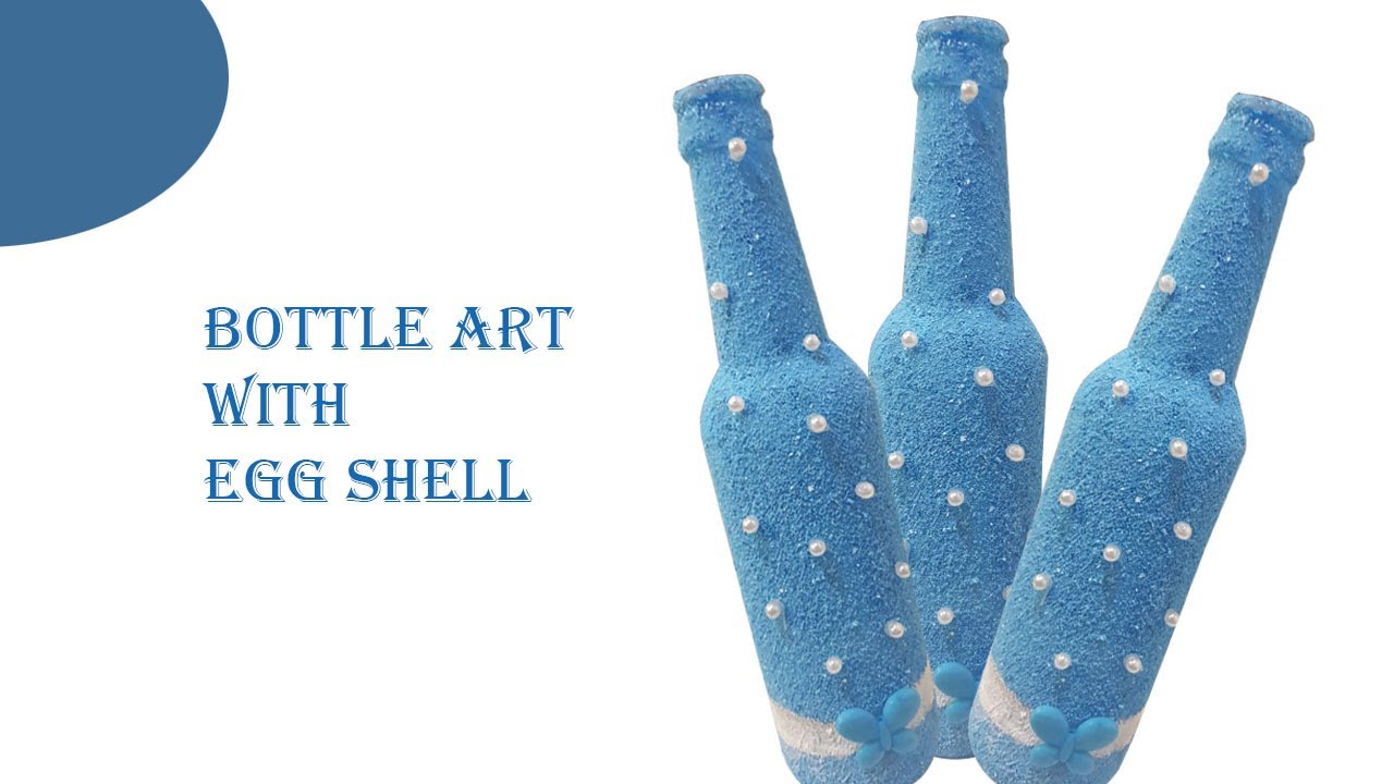simple bottle art with egg shell