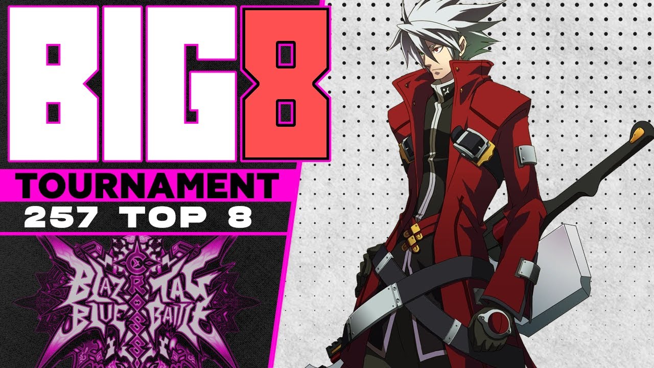 BIG 8 BBTAG Tournament #257 (feat. Ragna, Heart, Yukiko, Adachi) Blazblue Cross Tag Battle Top 8