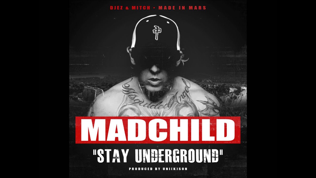 MADCHILD - Stay Underground