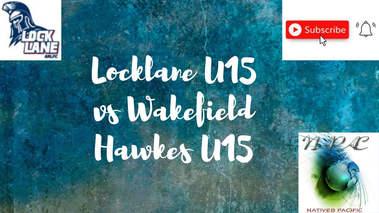 Locklane U15 vs Wakefield Hawks U15