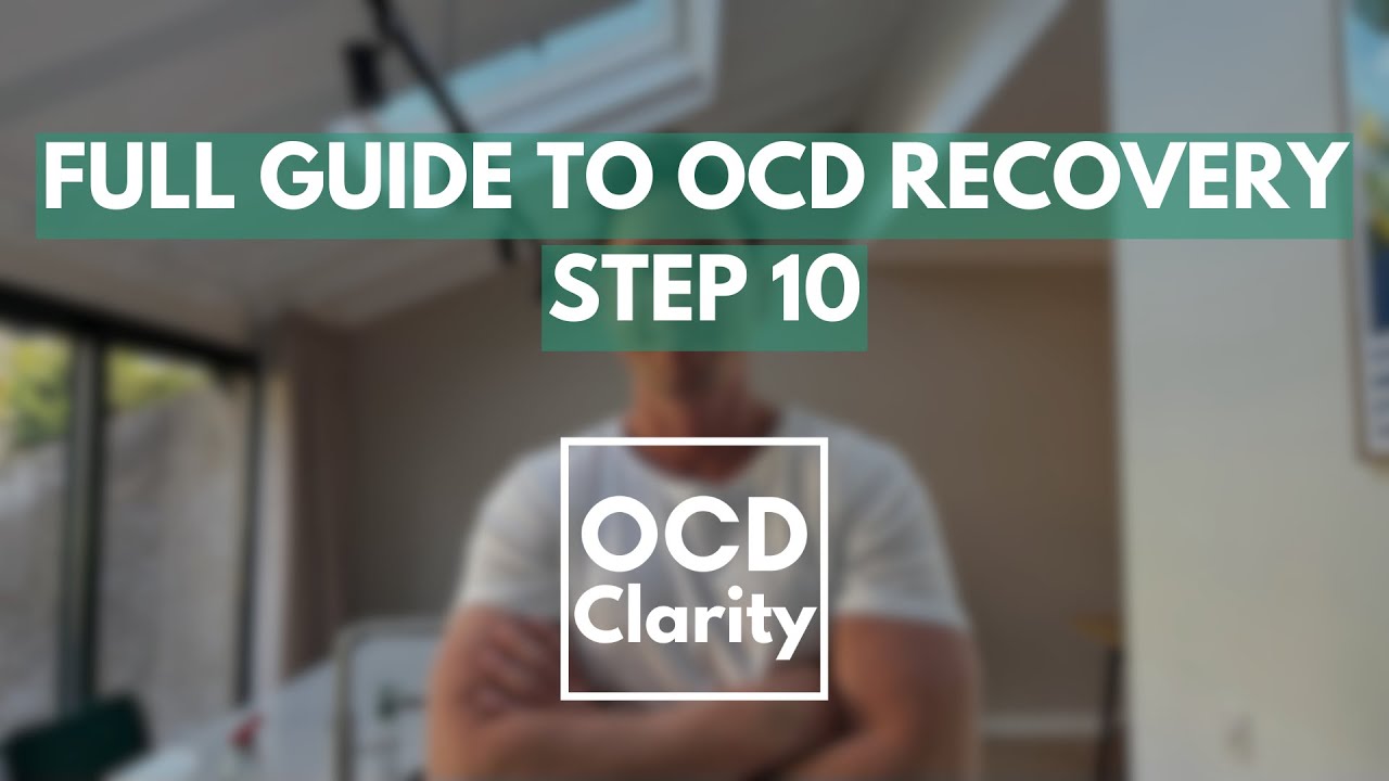 Full guide to OCD recovery step 10 - acceptance