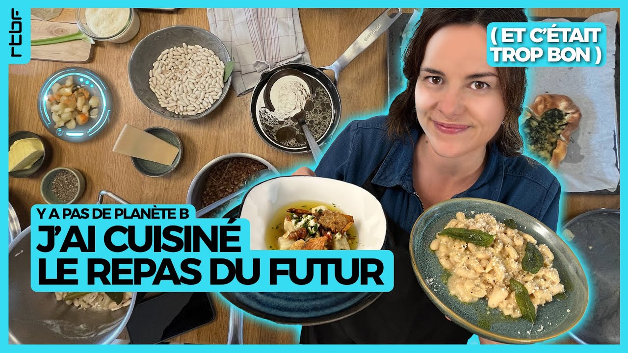 J'ai cuisiné le repas du futur (et c'était trop bon) - Y a Pas de Planète B