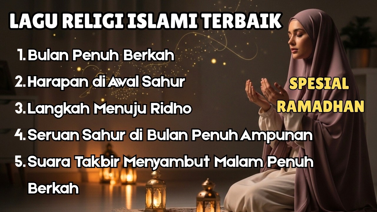 Lagu Religi Islami Terbaik 2026 – Nasyid Syahdu & Penenang Jiwa