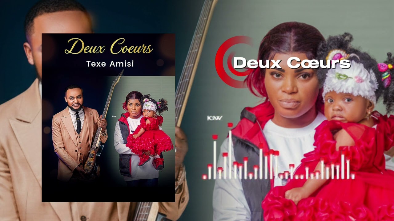 Texe_Amisi_Deux_Coeurs (Audiovisuel_Officiel)