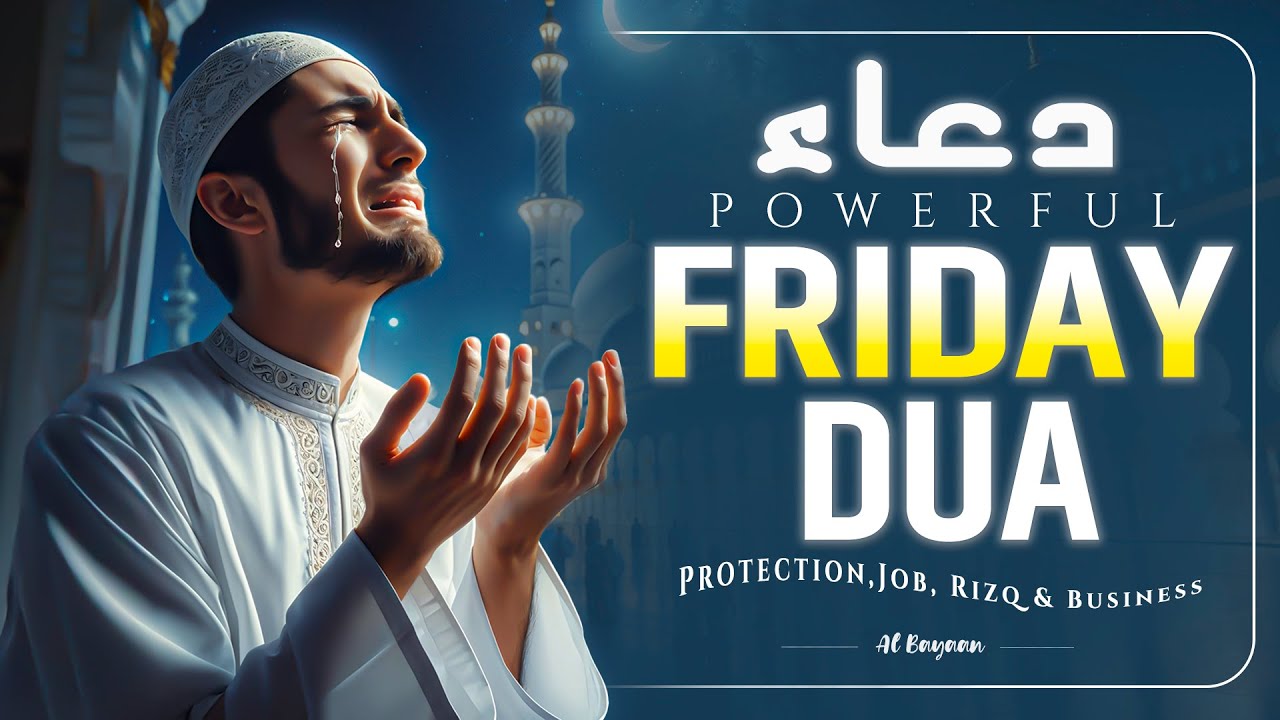 🤲 Most Powerful Friday Dua | Supplication for Rizq, Forgiveness & Jannah | Must Listen | Alaa Aqel