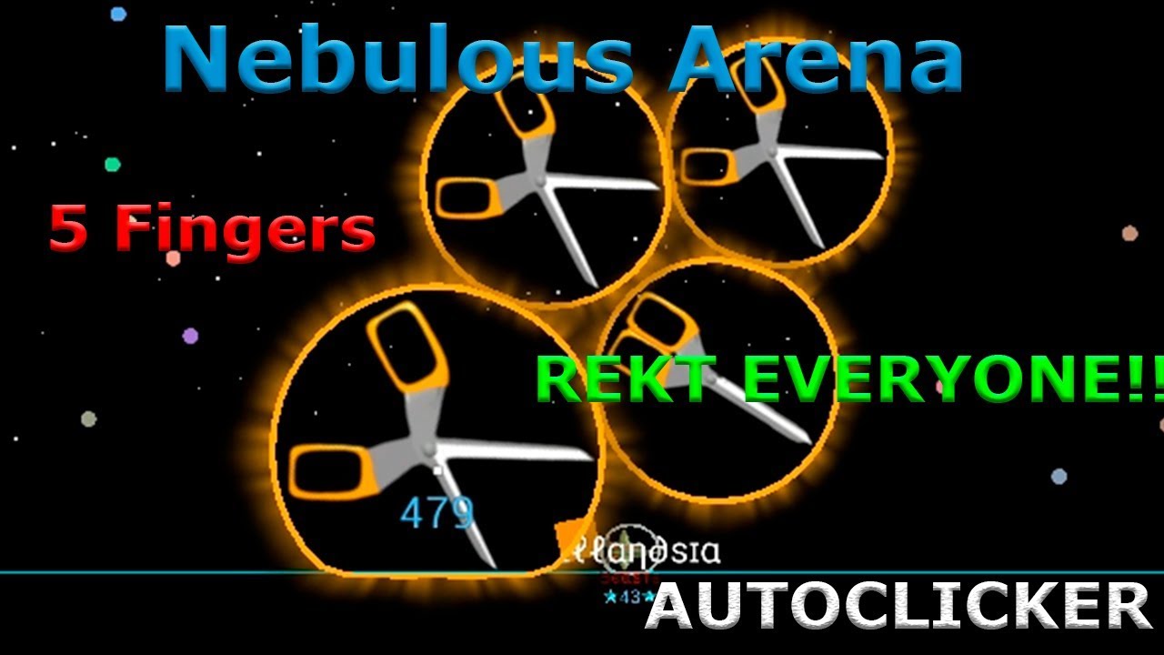Nebulous Arena With Clicker and 5 Fingers [MUCH FASTER THAN UC]. Rekt Everyone!