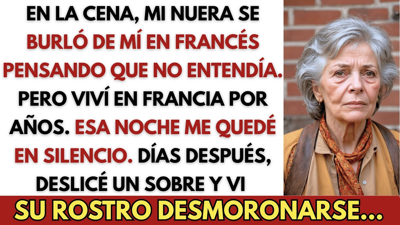 Mi nuera se burló de mí en francés con sus padres — su sonrisa se desvaneció cuando respondí...