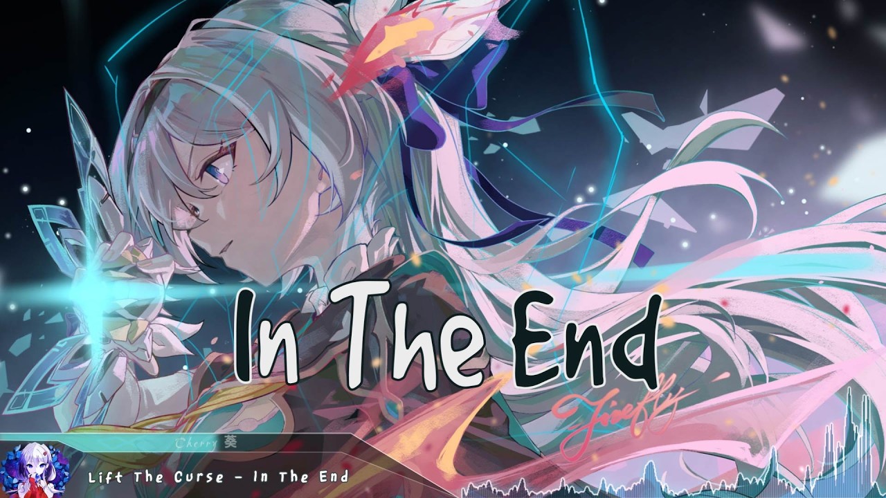 Nightcore - In The End - (Lyrics)