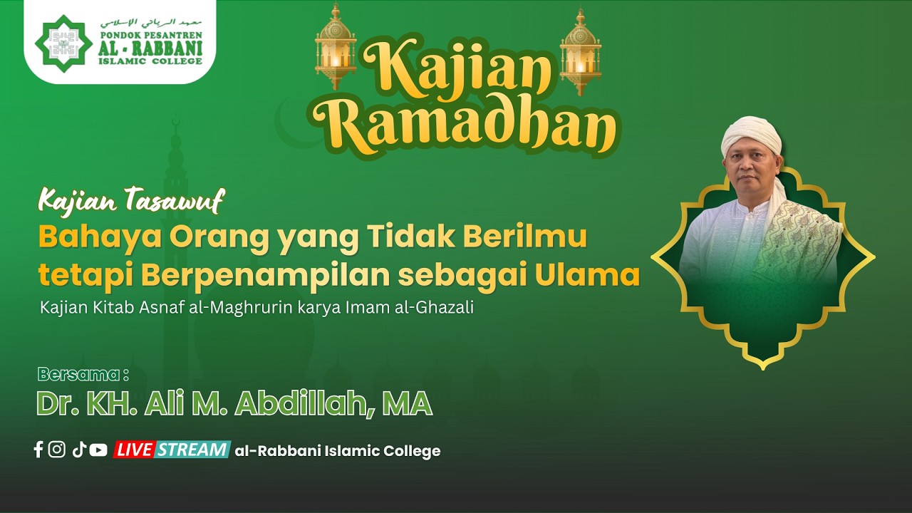 Bahaya Orang yang Tidak Berilmu tetapi Berpenampilan sebagai Ulama II Asnaf al-Maghrurin