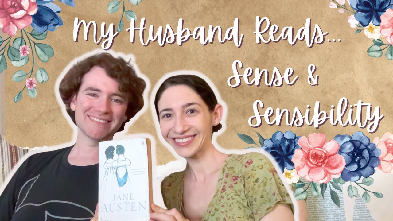 My Husband Reads Sense & Sensibility | #janeaustenjuly