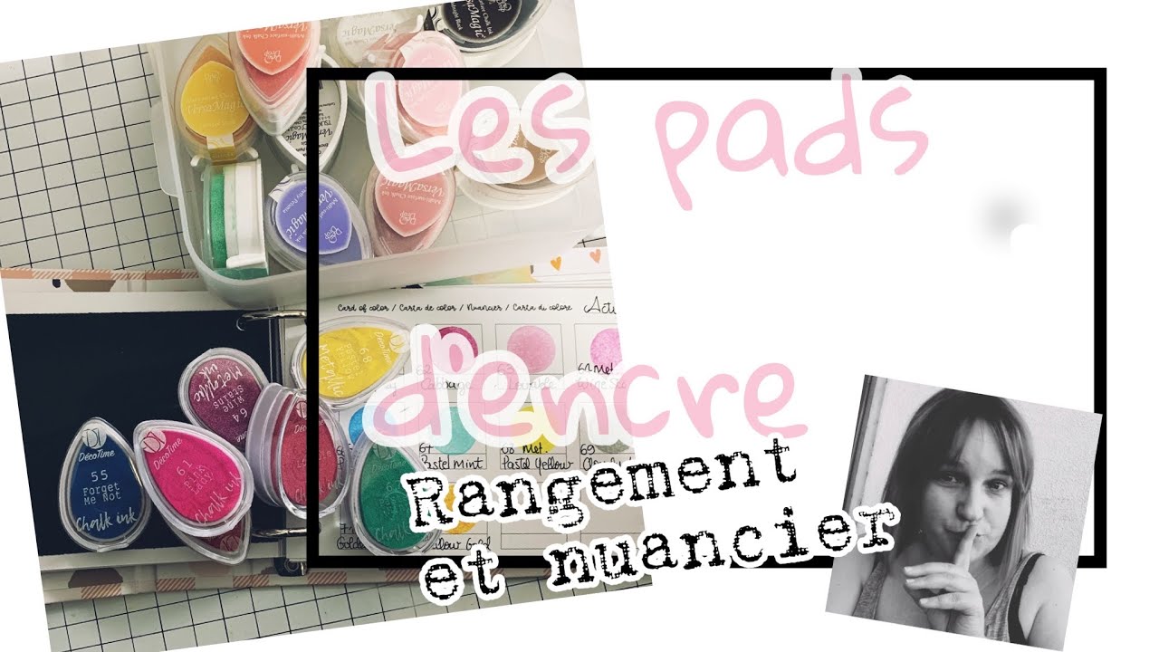 LES ENCRES : RANGEMENT ET NUANCIER…