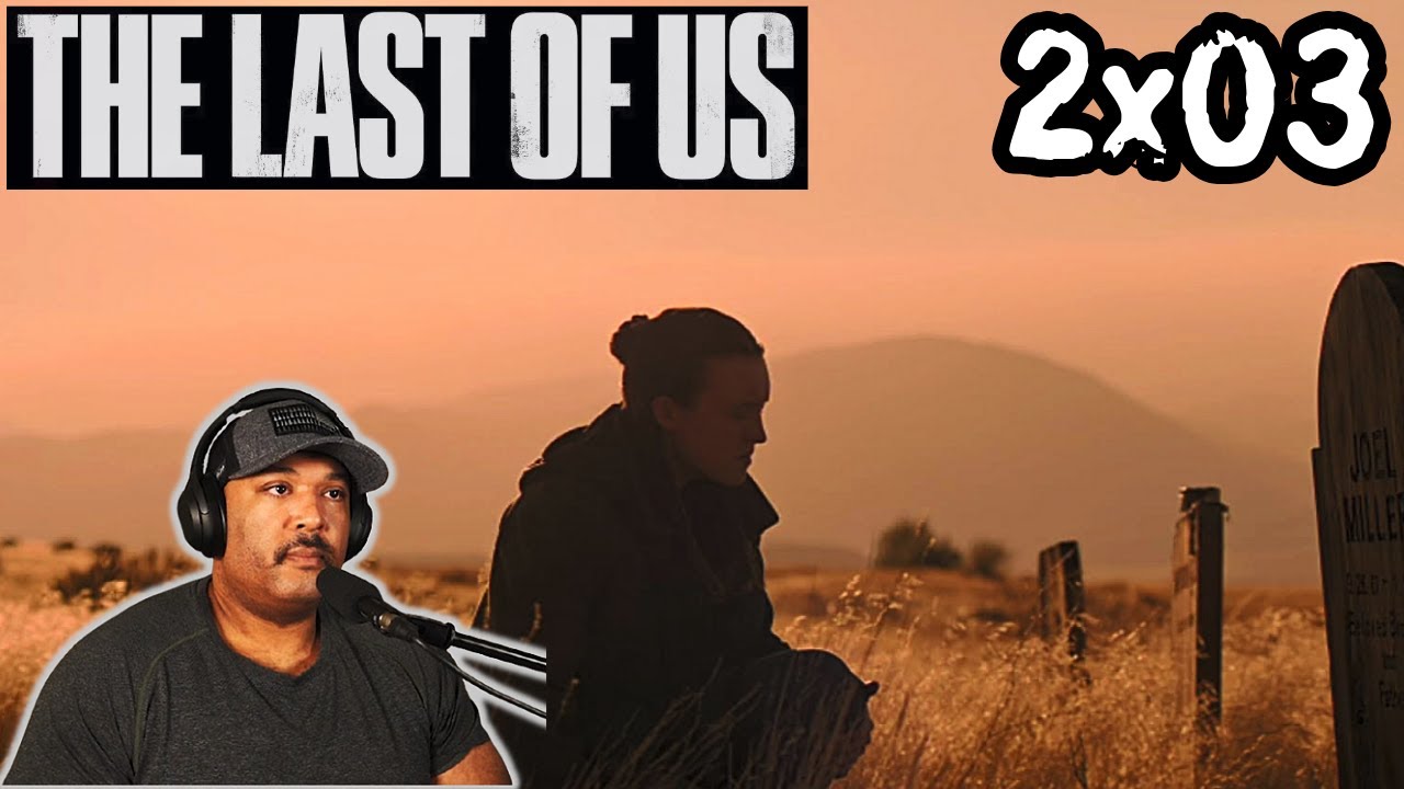 The Last of Us 2x03 
