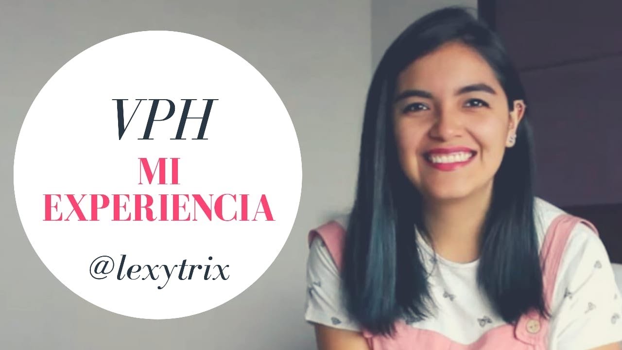 VPH mi experiencia // le conté a mi pareja? | @LexyTrix