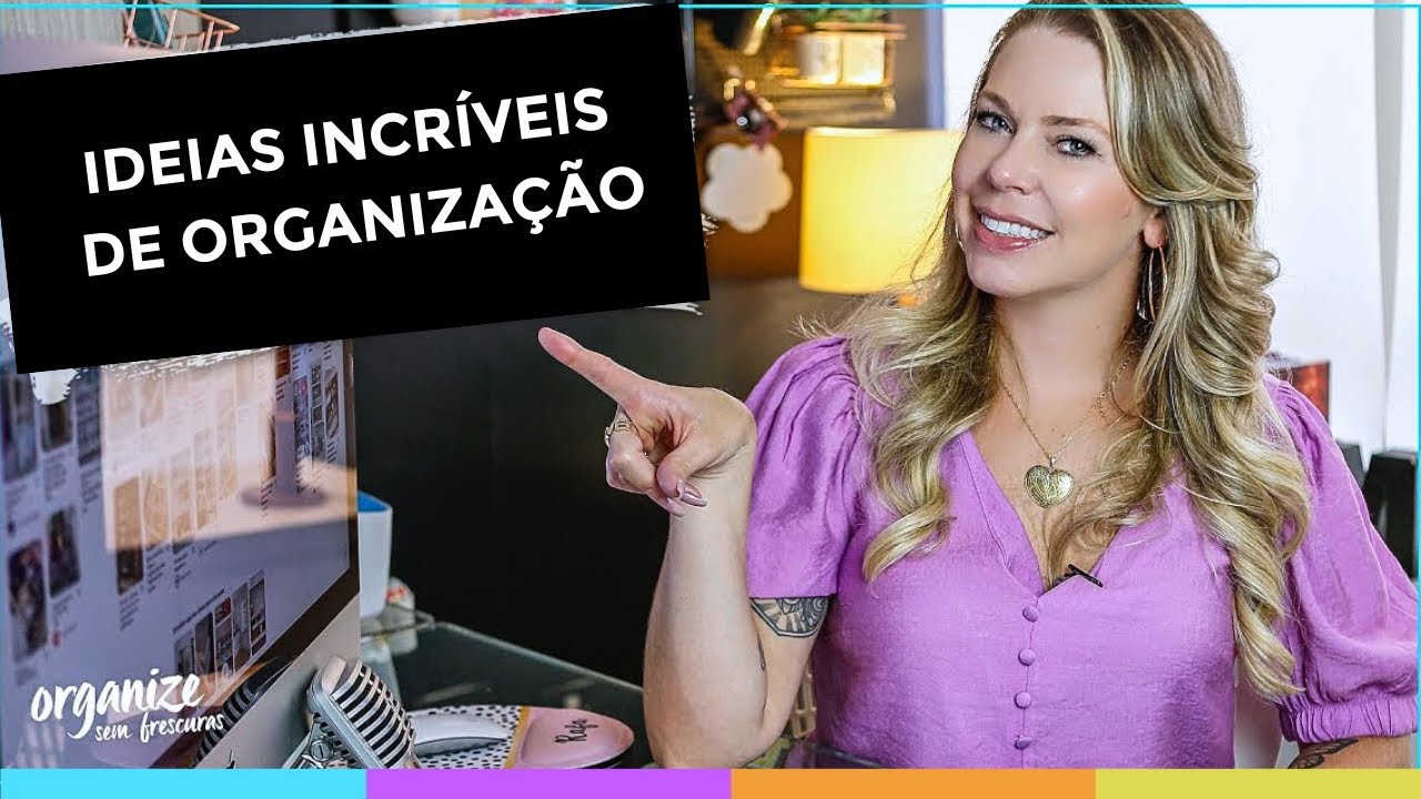18 IDEIAS INCRÍVEIS PARA ORGANIZAR A CASA – FÁCEIS, FUNCIONAIS E ECONÔMICAS! Organize sem Frescuras