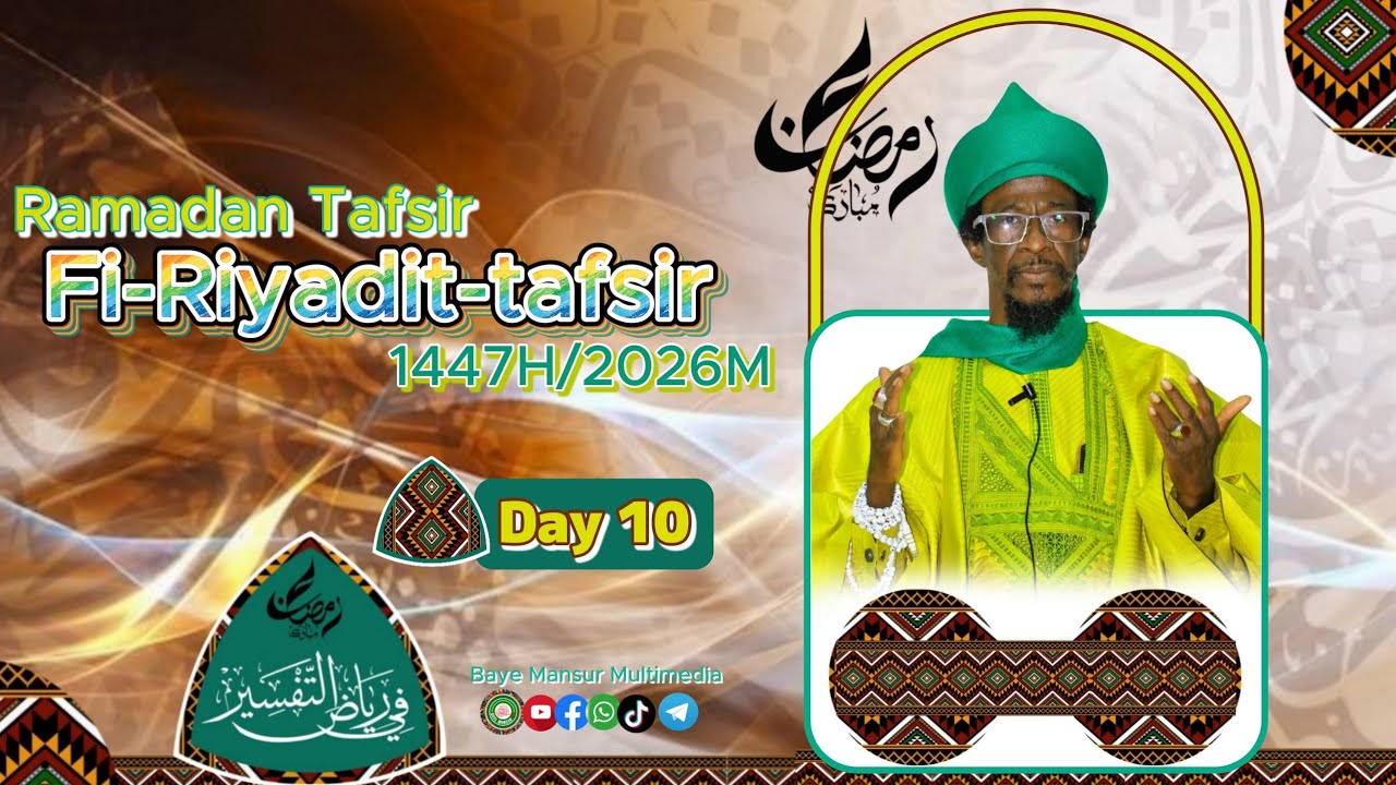 Day 10 || Ramadan Tafsir || Fi-riyadit-tafsir 1447H / 2026M || Baye Mansur Multimedia