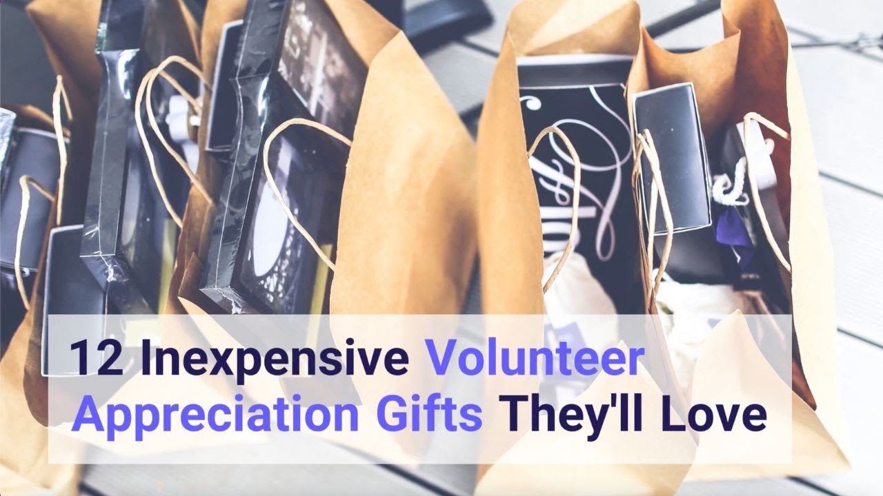 12 Inexpensive Volunteer Appreciation Gifts They'll Love!