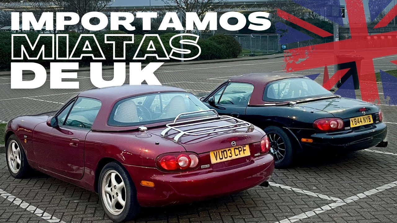 IMPORTAMOS dos MIATAS de INGLATERRA🇬🇧| VLOG60