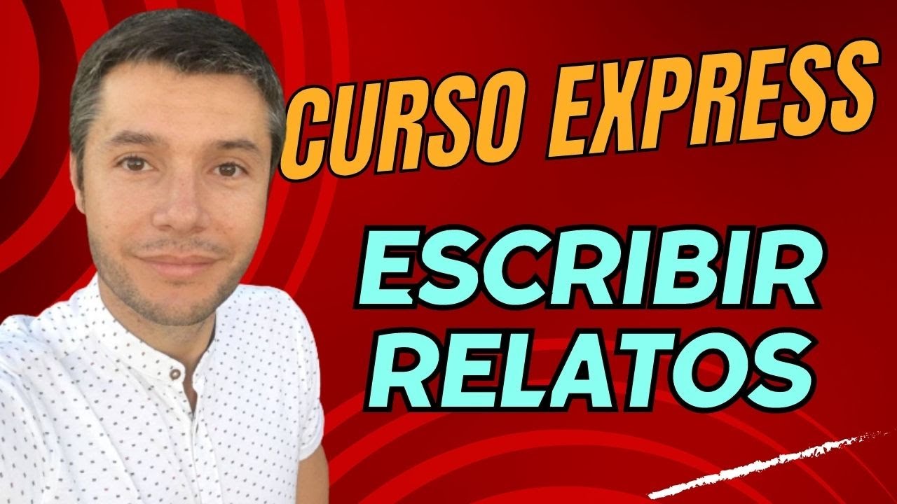 Cómo ESCRIBIR UN RELATO CORTO ➤ Curso básico escritura CUENTO