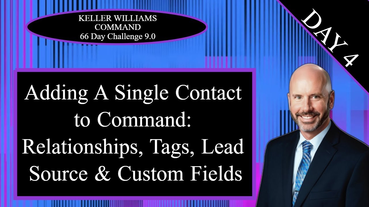 KW Command 66 Day Challenge 9.0 Day 4:  Adding a Single Contact to KW Command