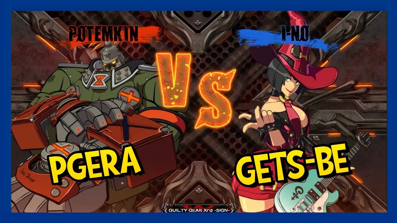 GGxrd -SIGN- ↪ Pgera (POTEMKIN) vs Gets-Be (I-NO) ▶ GUILTY GEAR XRD 🔵 BlueNocturne64TV