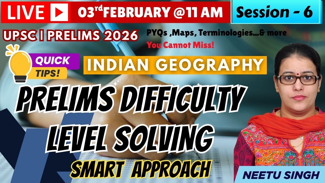 Geography GS Facts, Concepts I PYQs 20 years I UPSC Prelims 2026 -Session 6