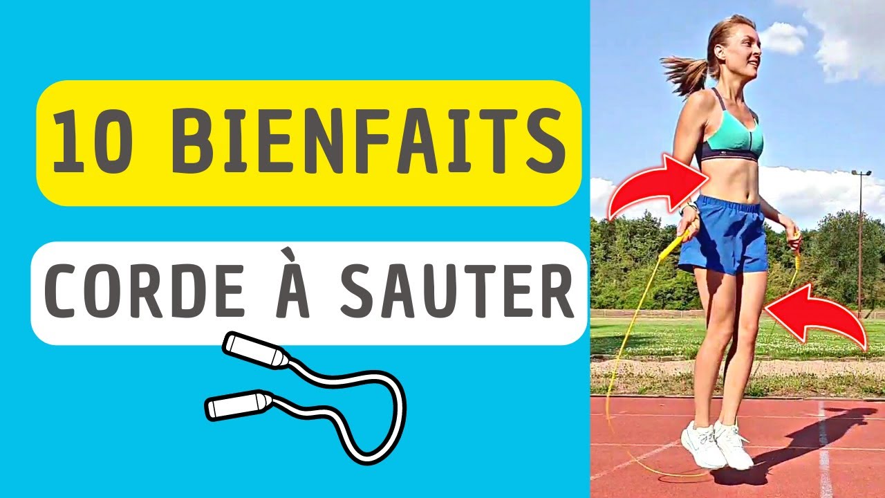 10 BIENFAITS de la CORDE A SAUTER