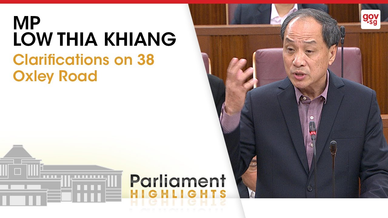 MP Low Thia Khiang seeking clarifications on 38 Oxley Road