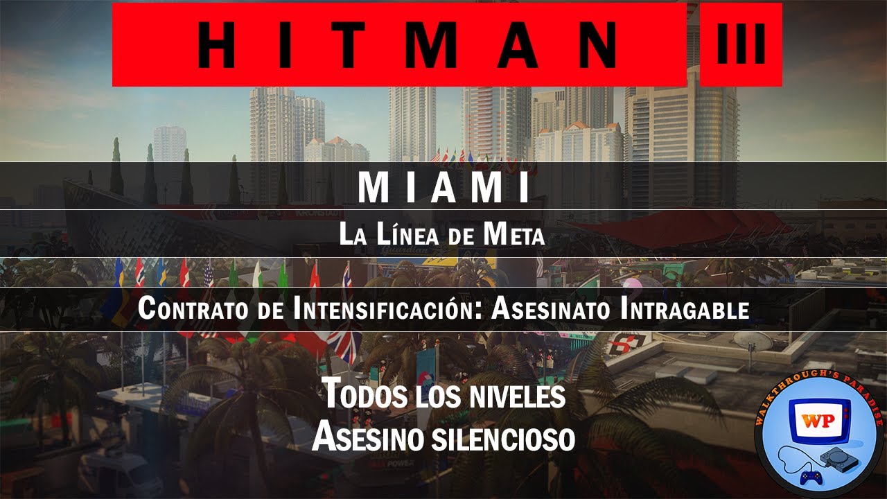 Hitman 3 Walkthrough Parte 248 - Miami: Asesinato Intragable