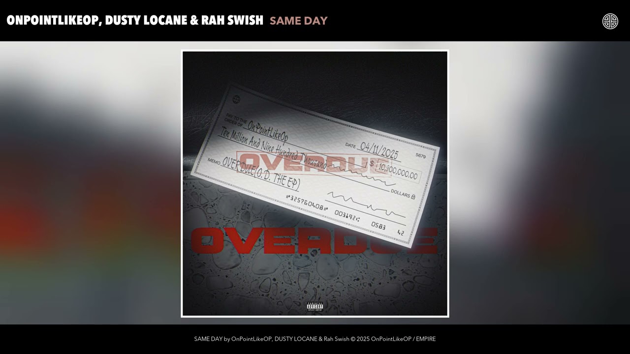 OnPointLikeOP, DUSTY LOCANE & Rah Swish - SAME DAY (Official Audio)