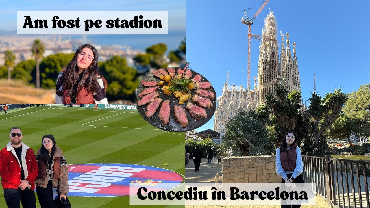 Concediu în Barcelona, primul meu meci de fotbal pe un stadion✈️⚽️