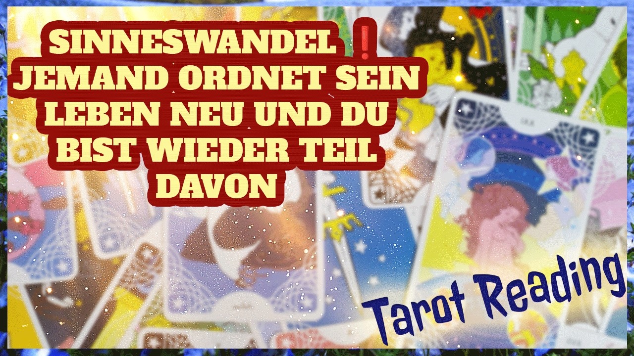 Sinneswandel ❗️ Jemand ordnet sein Leben neu und du bist wieder Teil davon