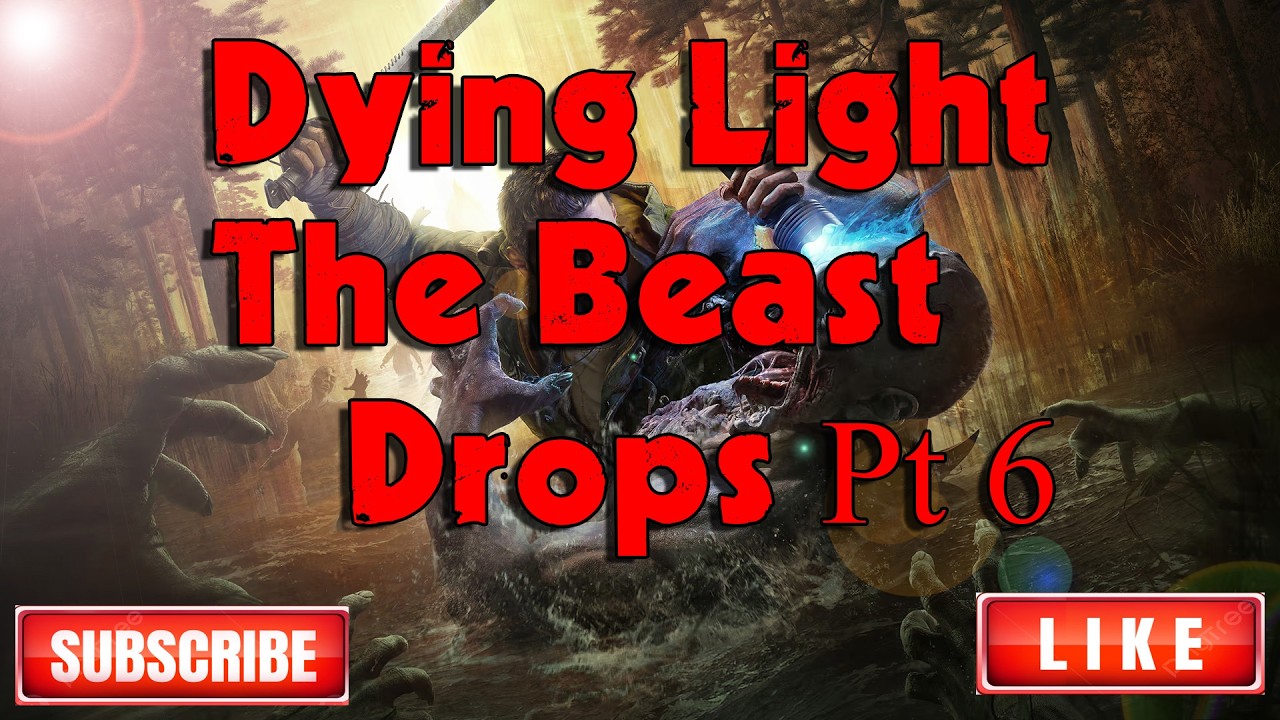 Dying Light Da Beast Loot Drop Pt 6