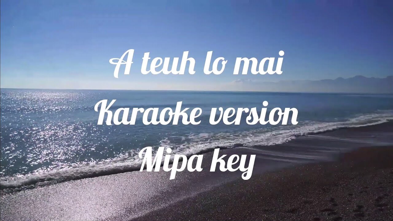 A teuh lo mai karaoke version_Lyrics
