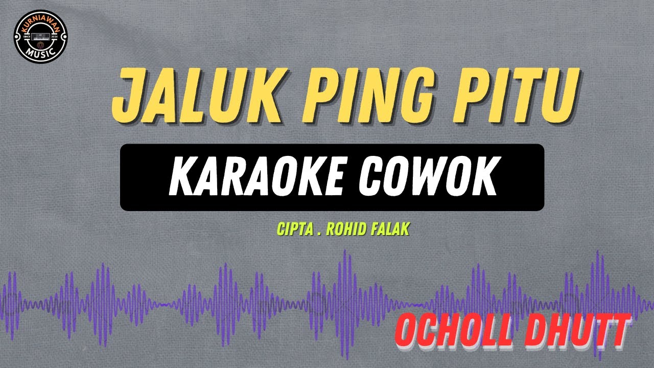 JALUK PING PITU - ( KARAOKE RAMPAK COWOK ) OCHOLL DHUTT Tarling 2025