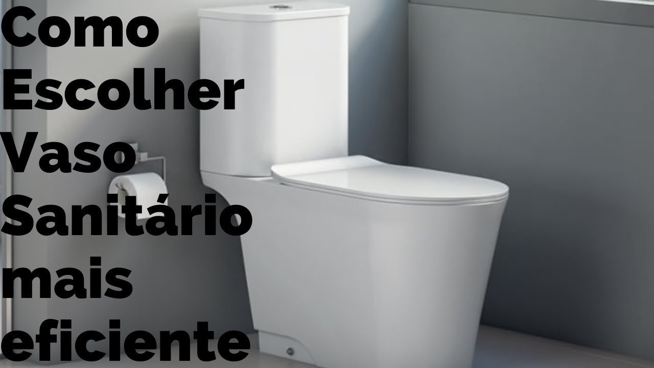 Como Escolher Vaso Sanitário - Vaso com caixa Acoplada Neo Incepa