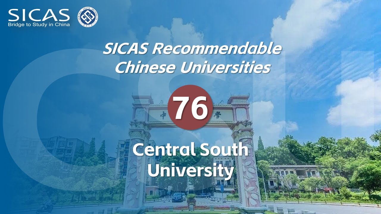 central south university--SICAS Recommended Universities LXXVI