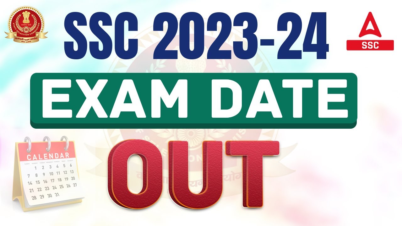 SSC 2023 CALENDAR OUT | SSC EXAM DATES 2023-24 | SSC GD, SSC CGL, SSC MTS, SSC CHSL EXAMS 2023